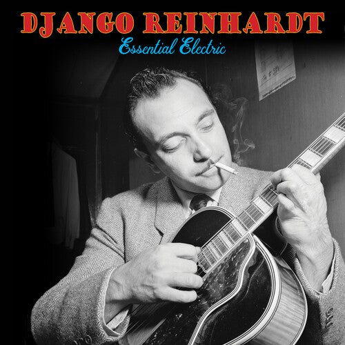 Reinhardt, Django: Essential Electric