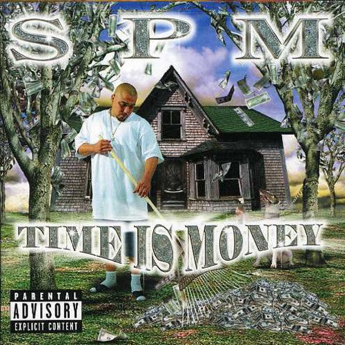Spm ( South Park Mexican ): Time Is Money