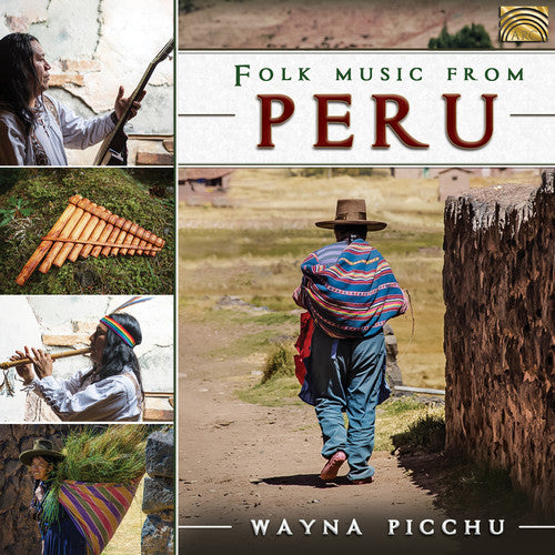 Takirari / Tinku / Picchu: Folk Music from Peru