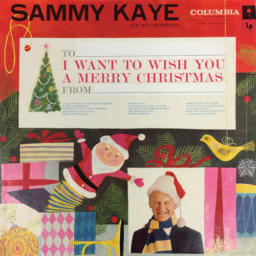 Kaye, Sammy & His Orchestra: I Want To Wish You A Merry Christmas