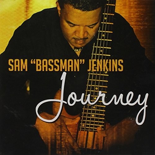 Jenkins, Sam "Bassman": Journey