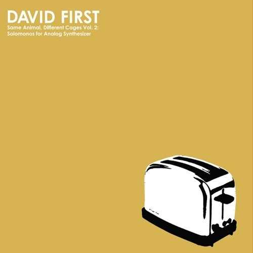 First, David: Vol. 2 Same Animal Different Cages: Solomonos For Analog Synthesizer