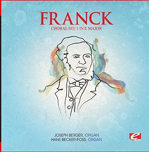 Franck: Choral 1 E Maj Trois Chorals