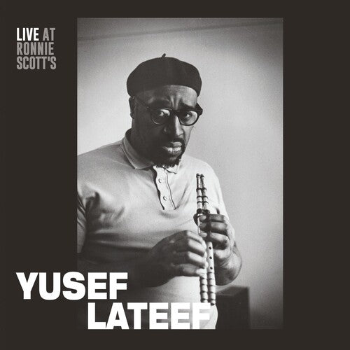 Lateef, Yusef: Live At Ronnie Scott's 15th January 1966