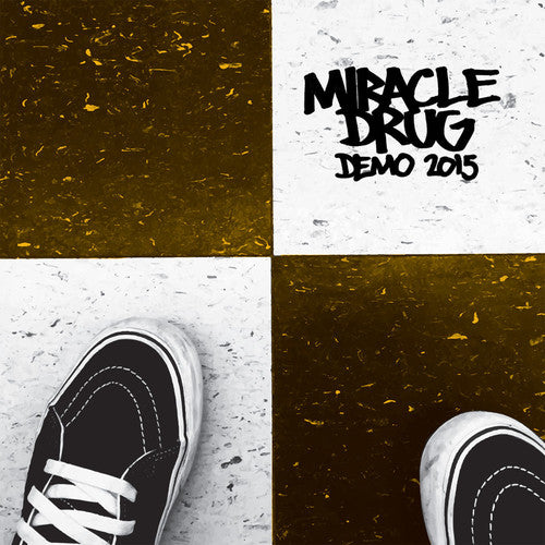 Miracle Drug: Demo 2015