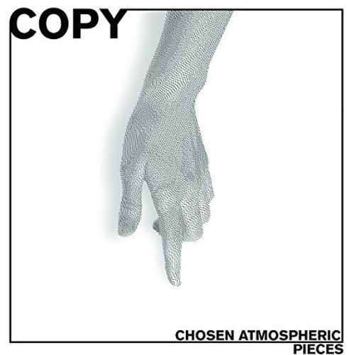 Copy: Chosen Atmospheric Pieces