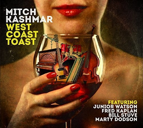 Kashmar, Mitch: West Coast Toast