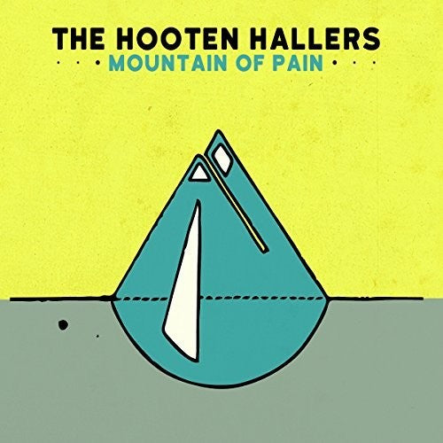 Hooten Hallers: Mountain Pain