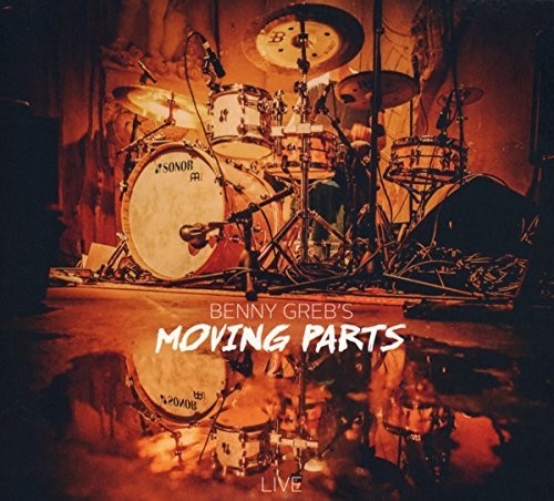 Greb, Benny: Moving Parts Live