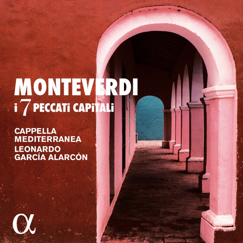 Monteverdi / Cappella Mediterranea: Monteverdi: I 7 peccatti capitali