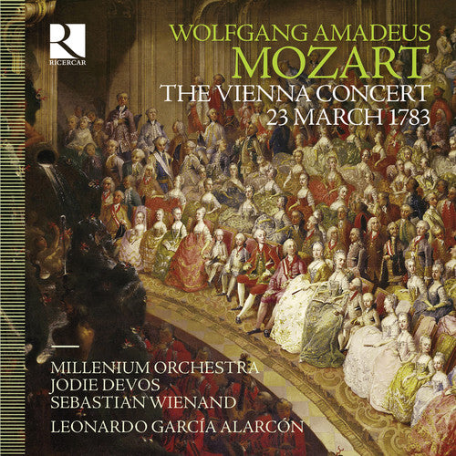 Mozart / Millenium Orchestra / Wienand: Wolfgang Amadeus Mozart: The Vienna Concert