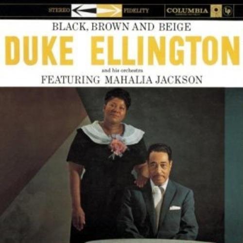 Ellington, Duke & His Orchestra: Black Brown & Beige