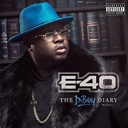 E-40: The D-Boy Diary: Book 2