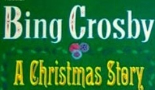 Crosby, Bing: A Christmas Story