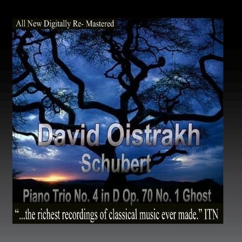 Oistrakh, David / Knushevitsky, Sviatoslav / Oborin: David Oistrakh - Schubert Piano Trio No. 4 in D Op. 70 No. 1 Ghost