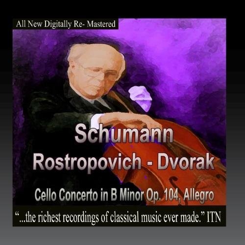 Rostropovich / Moscow Phil Orch / Kandrashin: Schumann, Dvorak - Rostropovich