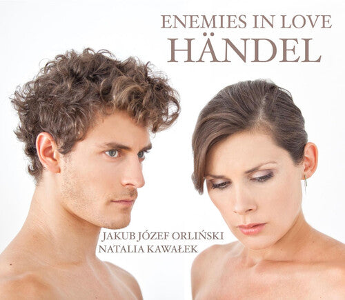 Handel / Orlinski / D'Amore: Enemies in Love / Arias & Duets