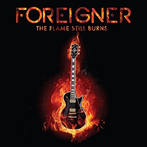 Foreigner: The Flame Still Burns