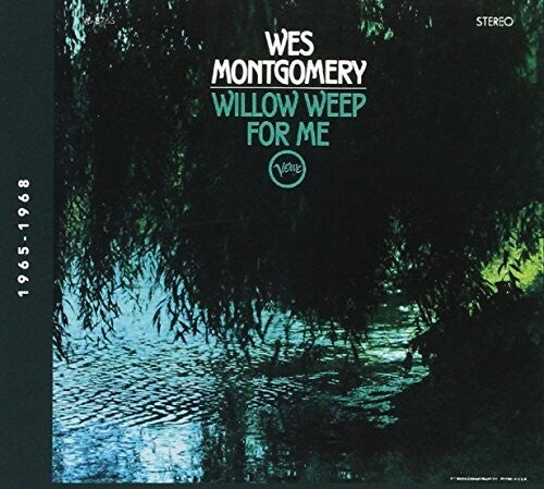 Montgomery, Wes: Willow Weep For Me