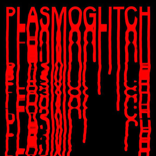 Le Syndicat + Pharmakustik: Plasmoglitch