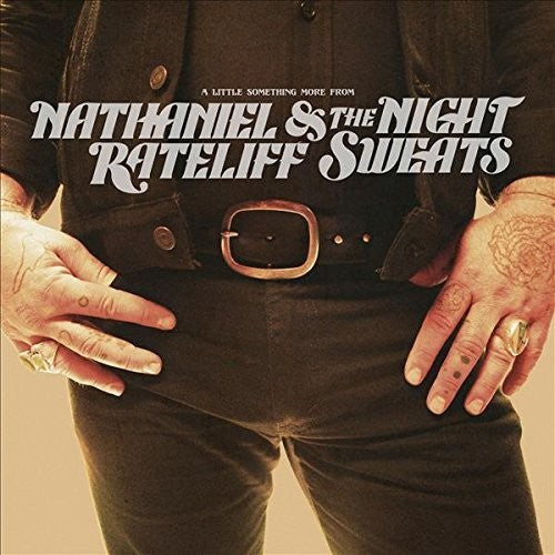 Rateliff, Nathaniel & the Night Sweats: A Little Something More From