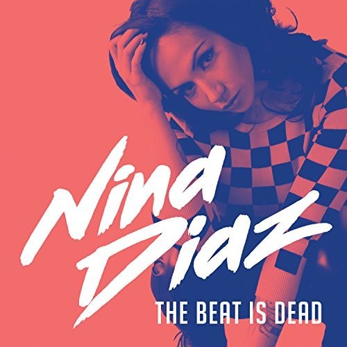 Diaz, Nina: The Beat Is Dead