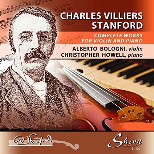 Stanford / Bologni / Howell: Complete Works for Violin & Piano