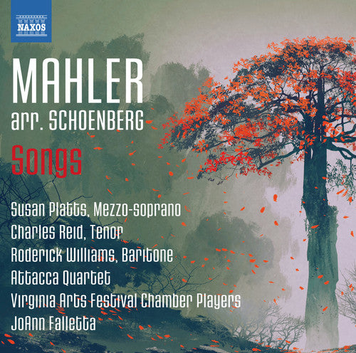 Mahler / Schoenberg / Platts / Reid: Mahler: Songs arr. by Schoenberg