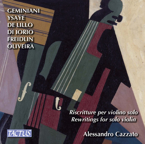 Freidlin / Geminiani / Di Iorio / De Lillo: Alessandro Cazzato: Rewritings for Solo Violin