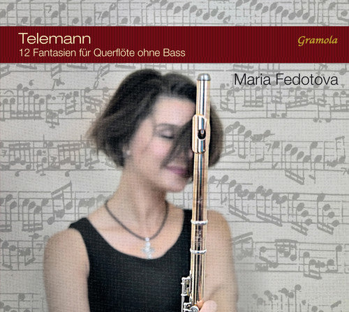 Telemann / Fedotova: Telemann: Twelve Fantasias for Flute without Bass