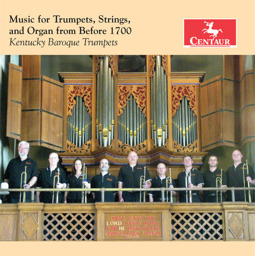 Albertini / Bendinelli / Kentucky Baroque Trumpets: Music for Trumpets / Strings & Organ