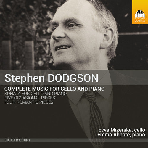 Dodgson / Mizerska / Abbate: Stephen Dodgson: Complete Music for Cello & Piano