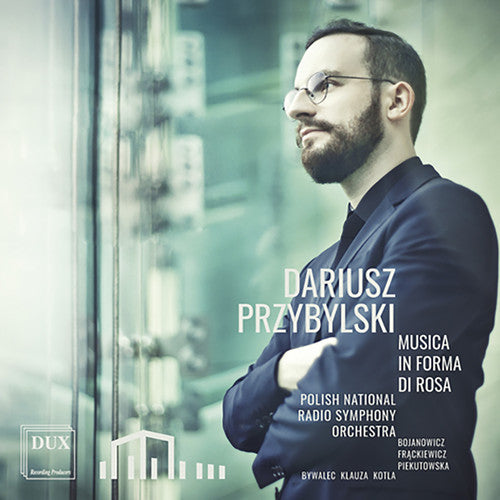 Przbylski / Piekutowska / Bojanowicz / Frackiewicz: Przybylski: Musica in forma di rosa