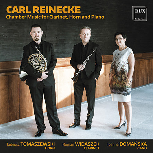 Reinecke / Widaszek / Tomaszewski: Reinecke: Chamber Music for Clarinet / Horn and Piano