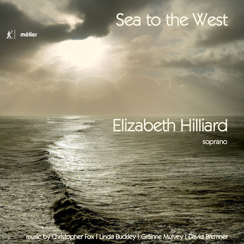 Bremner / Hilliard: Sea to the West