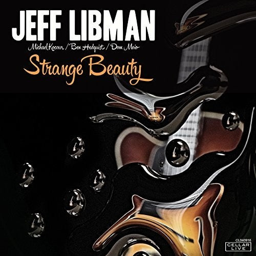 Libman, Jeff: Strange Beauty