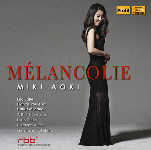 Honegger / Poulenc / Satie / Aoki: Melancolie