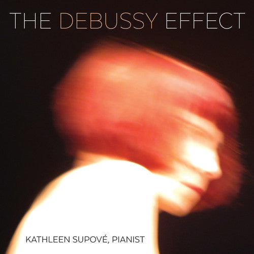 La Barbara / Malcolm Clark / Cooper / Felsenfeld: The Debussy Effect