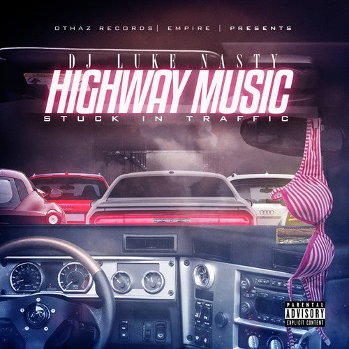 DJ Luke Nasty: Highway Music: Stuck In Traffic