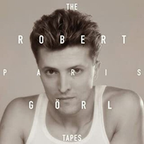 Goerl, Robert: Paris Tapes