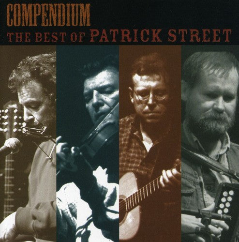 Patrick Street: Compendium: The Best of Patrick Street