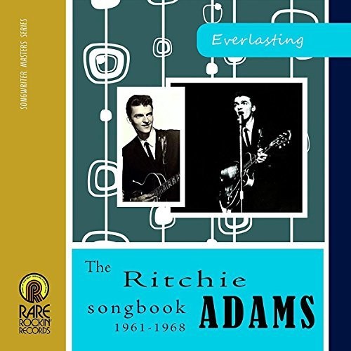 Everlasting: Ritchie Adams Songbook 1961-68 / Var: Everlasting: Ritchie Adams Songbook 1961-68 / Var