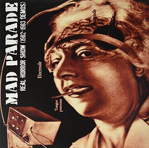 Mad Parade: Real Horror Show (demos 1982-83)