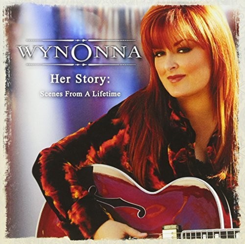 Wynonna: Her Story: Scenes from a Lifetime