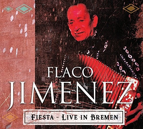 Jimenez, Flaco: Live At Breminale 2001