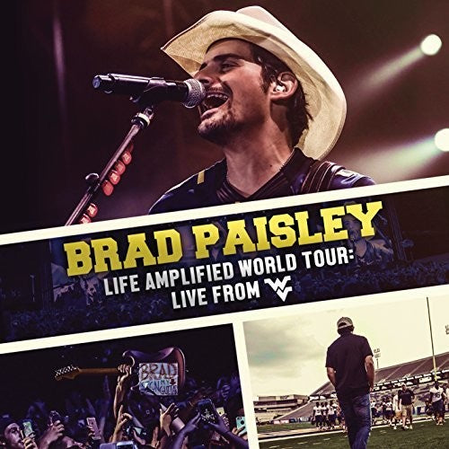 Paisley, Brad: Life Amplified World Tour: Live From Wvu
