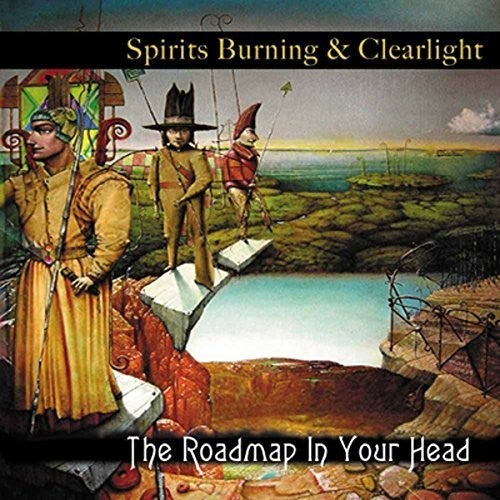 Spirits Burning & Clearlight: Roadmap In Your Head