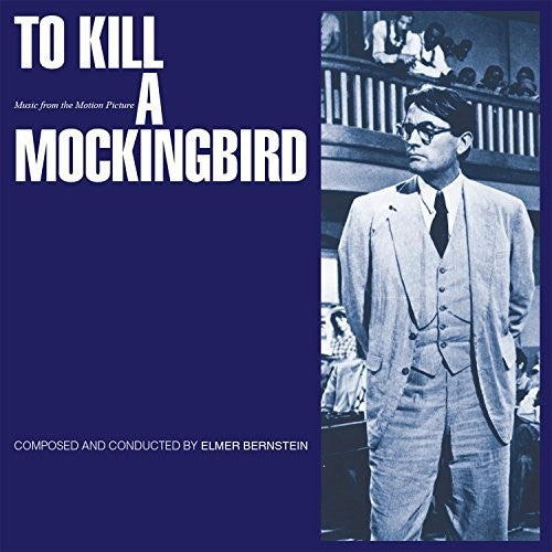 Bernstein, Elmer: To Kill A Mockingbird / O.S.T.