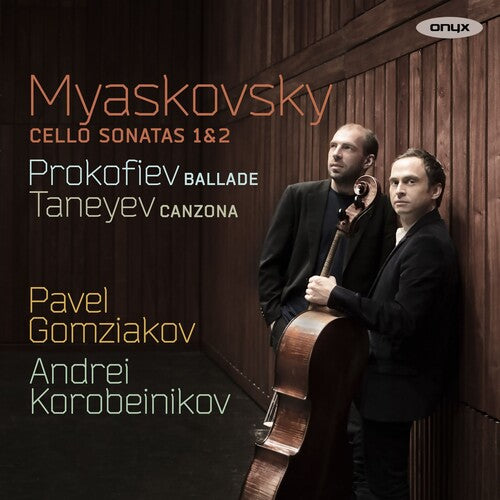 Gomziakov, Pavel: Myaskovsky: Cello Sonatas Nos.1 & 2