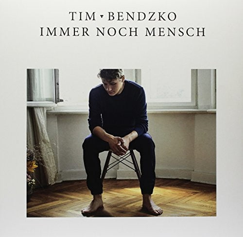 Bendzko, Tim: Immer Noch Mensch